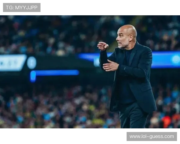 瓜迪奥拉战术微调：曼城如何应对密集赛程